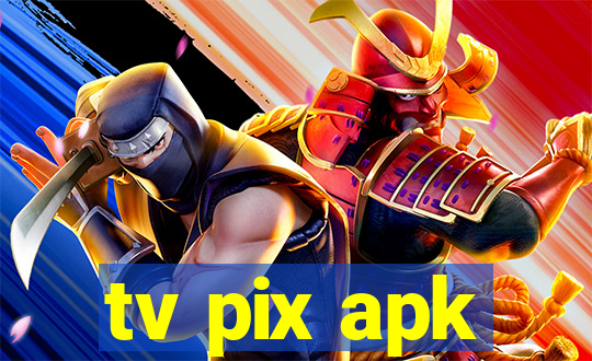 tv pix apk